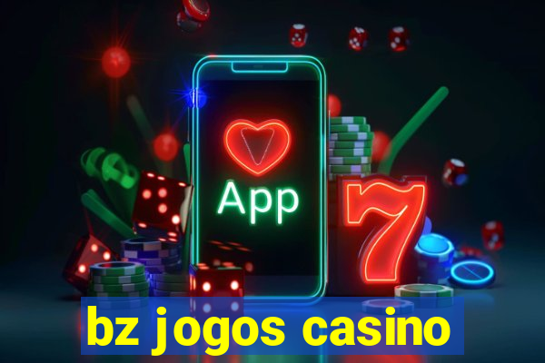 bz jogos casino